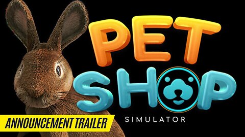 Pet Shop Simulator - Announcement Trailer