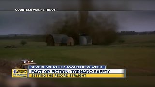 Fact or fiction: Tornado safety