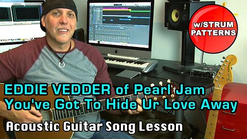 Learn Eddie Vedder of Pearl Jam You've Got To Hide Your Love Away Guitar song lesson Beatles tune