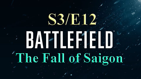 The Fall of Saigon | Battlefield S3/E12 | Battlefield Vietnam