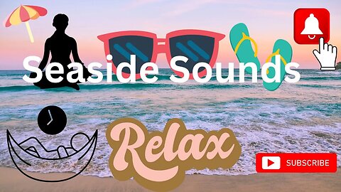 "Seaside Sounds: Unwind with the calming Waves, Relax, Helps, Reduce Anxiety & Depression, Soothing