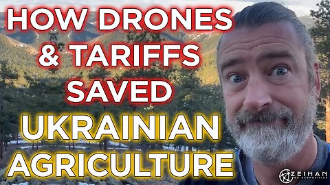 How Tariffs and Drones Saved Ukrainian Agriculture || Peter Zeihan