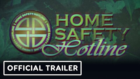 Home Safety Hotline - Official Trailer | Day of the Devs The Game Awards Edition 2023