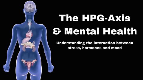 Hypothalamic Pituitary Gonadal Axis | Integrative Behavioral Health