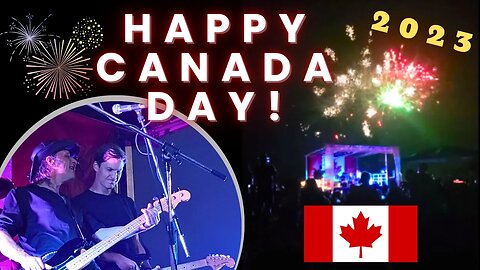 Hope you have a wonderful Canada Day 🍁 2023 | Fireworks, Festivities, Celebration!