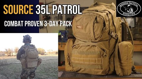Source 35L Patrol; The best tactical, mission sustainment pack I've used in combat.