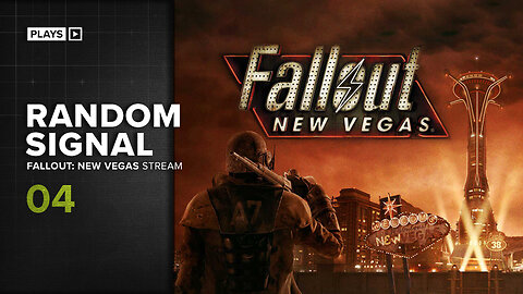 Fallout New Vegas [EP.04] - Random Signal Plays