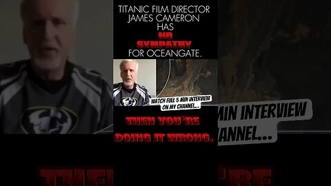 James Cameron has NO SYMPATHY for OceanGate (titanic Sub tragedy)