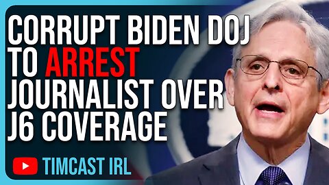 CORRUPT Biden DOJ To ARREST JOURNALIST Over J6, Civil War Fears Grow