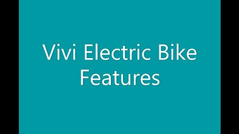 Vivi Electric Bike Features and Operation