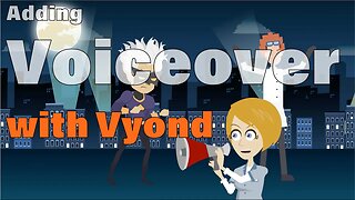 Vyond Course-Adding Voiceover