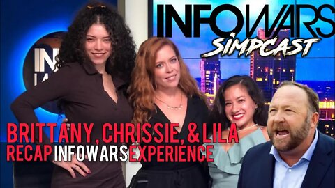 Alex Jones & InfoWars Recap on SimpCast! Chrissie Mayr, Brittany Venti, Lila Hart! PLUS Hotep Jesus