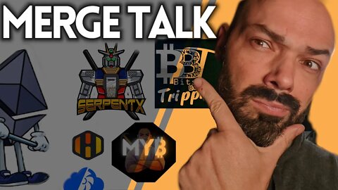 #EthereumMerge Talk - A RoundTable Hosted by @SerpentX Tech - -=🔴MY₿