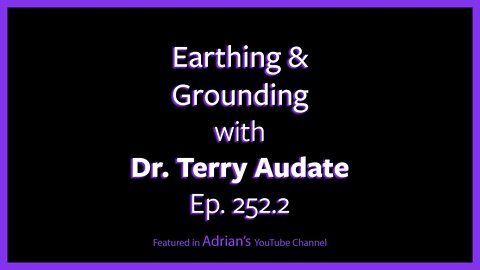 Ep. 252.2 - Dr. TSA - Earthing and grounding