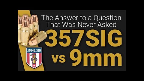 357 sig vs 9mm: The Answer to a Question that Was Never Asked