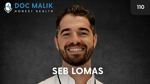 #110 - Dr Seb Lomas The Biological Dentist