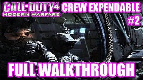 Call Of Duty 4: Modern Warfare 1 (2007) - #2 Crew Expendable [That Tanker Mission]