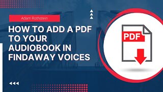 How to add a PDF to your audiobook in FindAway Voices