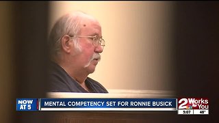 Mental competency set for Ronnie Busick