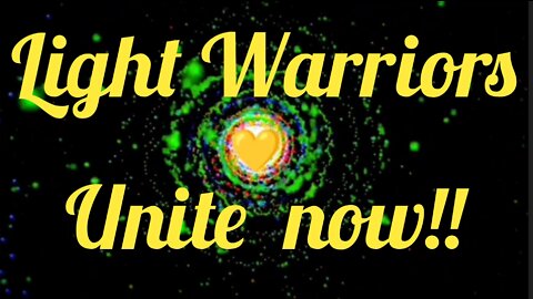 Light Warriors Unite Now!!💛💛