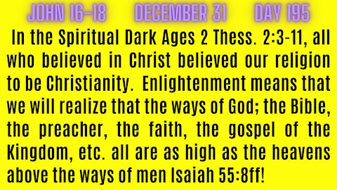 John 16-18 THE LORD'S FAITH SYSTEM EPH. 4:4 IS AS HIGH AS THE HEAVENS ABOVE THE FAITH SYSTEMS OF MEN!