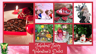 Teelie's Fairy Garden | Fabulous Fairy Valentine’s Dates |Teelie Turner