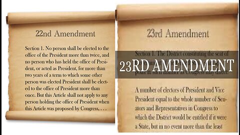 Constitution Wednesday: 22nd and 23rd Amendments