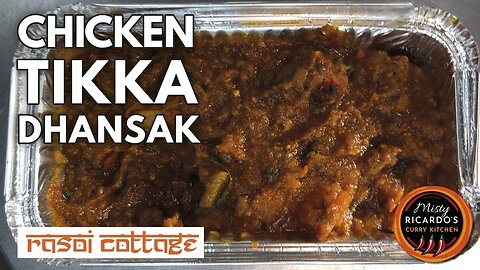 Chicken Tikka Dhansak at Rasoi Cottage in Redditch | Misty Ricardo's Curry Kitchen (Richard Sayce)