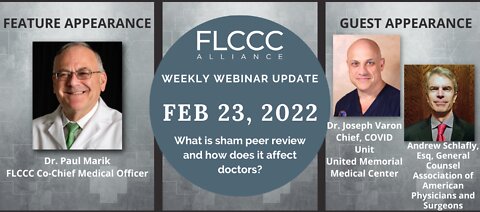 FLCCC Weekly Update Feb. 23, 2022: What is Sham Peer Review and how does it affect doctors?