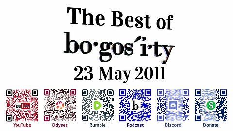 🎙️Classic Bogosity Podcast: 23 May 2011