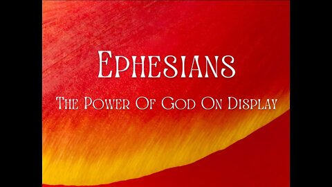 Ephesians 1:15-23 - Paul's Prayer for Believers