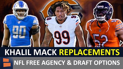 Chicago Bears Rumors: Top 10 Khalil Mack Replacements In NFL Free Agency & NFL Draft