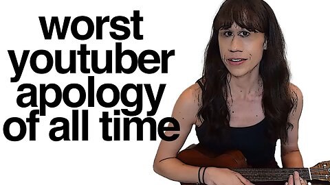 Worst Youtuber Apology of All Time 「ukulele edition」