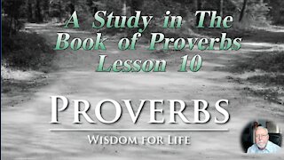 Proverbs, Lesson 10, on Down to Earth But Heavenly Minded Podcast