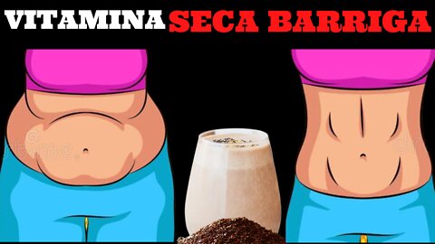 RECEITA SECRETA DA VITAMINA PARA PERDER BARRIGA RÁPIDO