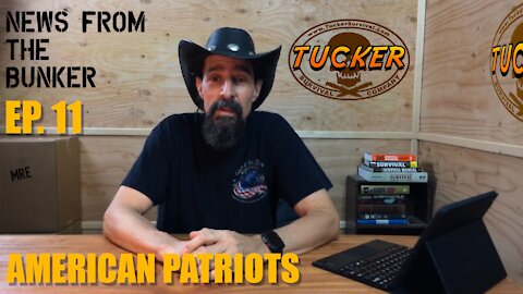 EP-11 American Patriots - News From the Bunker