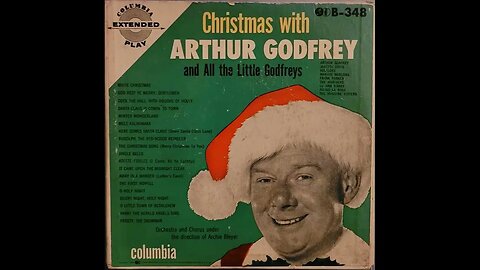 Christmas With Arthur Godfrey and All The Little Godfreys