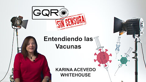 Karina Acevedo Whitehouse - Entendiendo el uso de las vacunas