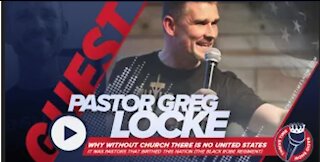 Pastor Greg Locke | It Was Pastors That Birthed The Nation | Without Church There's No United States