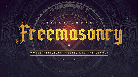 Billy Crone - Freemasonry 2