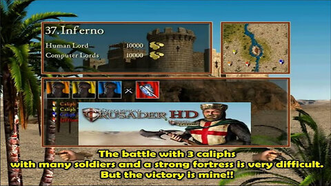 Stronghold Crusader - The battle with 3 caliphs with many soldiers is very difficult.