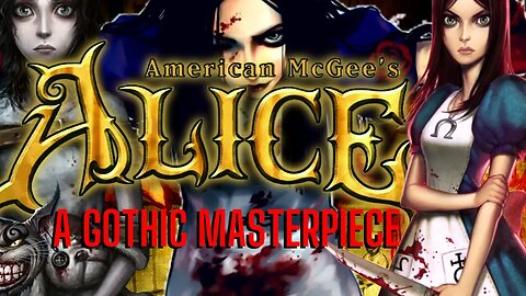 American McGee's Alice: A Gothic Masterpiece