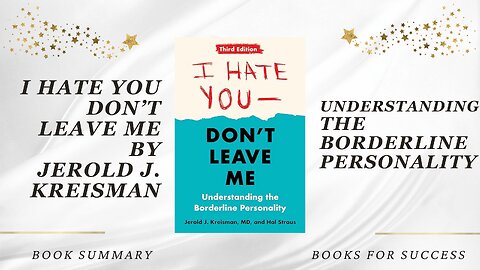 'I Hate You-Don't Leave Me: Understanding the Borderline Personality' by J. Kreisman
