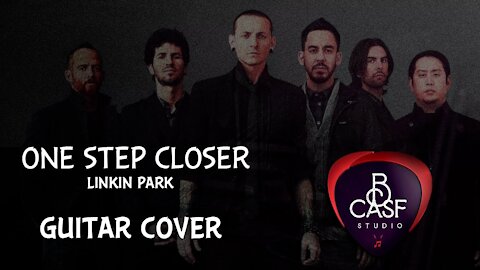 Linkin Park | One Step Closer | GUITAR COVER + SCREENTABS