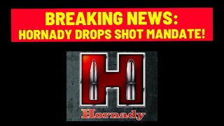 Breaking News: Hornady DROPS Shot Mandate