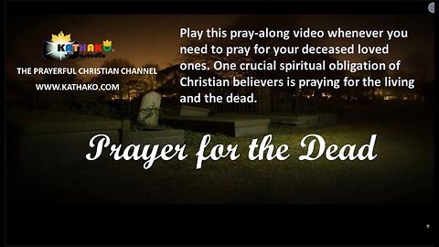 (PRAYER-OKE) Prayer for the Dead (Deceased Man), powerful prayer for blessing your dearly departed!