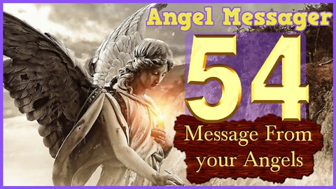 🎯Angel Number 54 Meaning❤️connect with your angels and guides