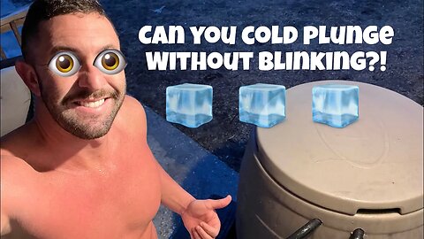 Can He Take the Cold Plunge WITHOUT Blinking?