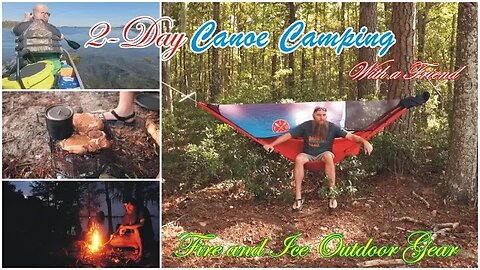 2 day canoe camping with friend | The Great Escape