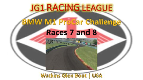 Race 7 - 8 | JG1 Racing League | BMW M1 ProCar | Watkins Glen Boot | USA